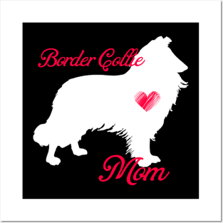 Border collie mom   cute mother's day t shirt for dog lovers Posters and Art